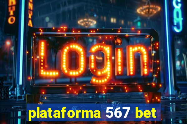 plataforma 567 bet